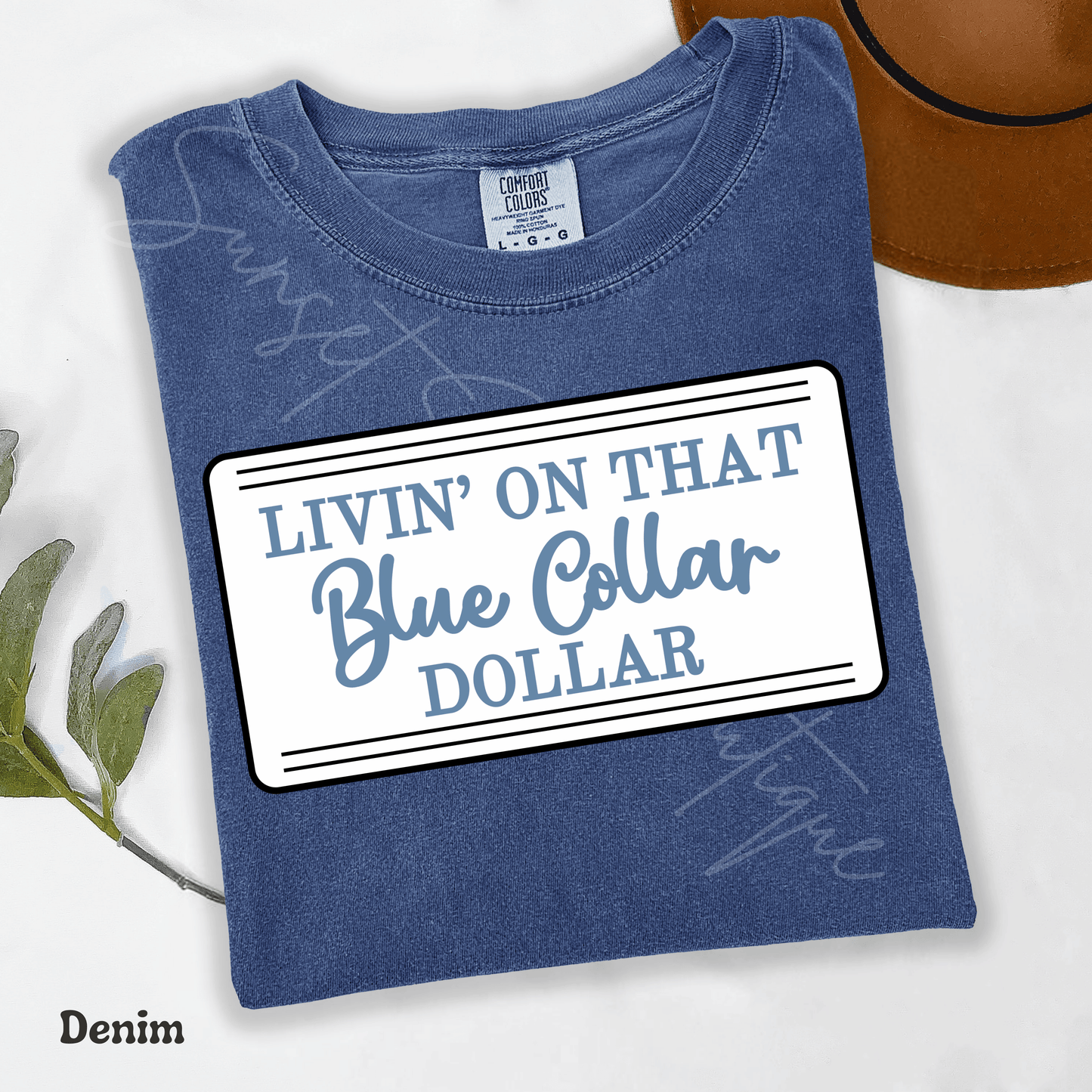 Livin' On That Blue Collar Dollar