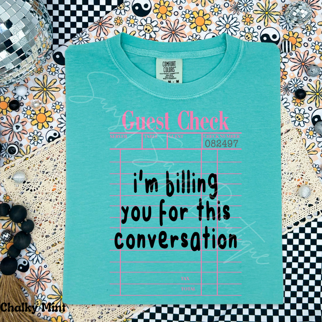 Billing You For This Conversation
