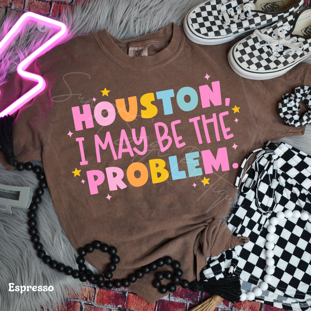 Houston I May Be the Problem