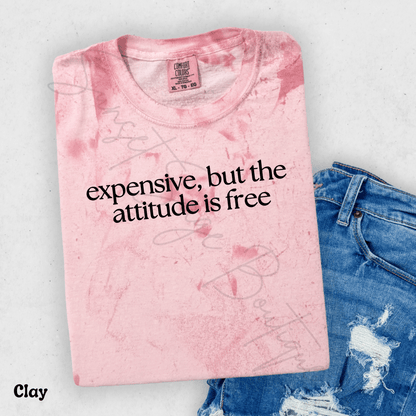 Expensive, but the attitude is free