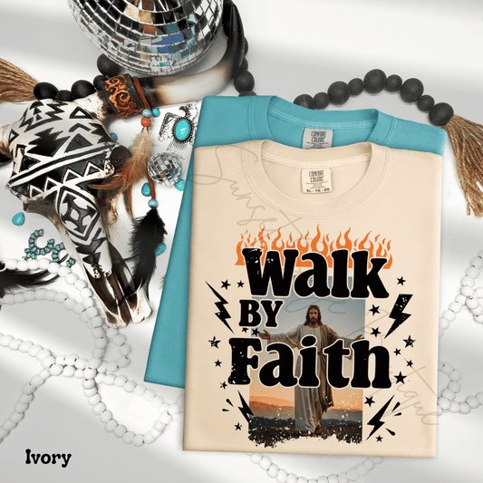 Walk By Faith