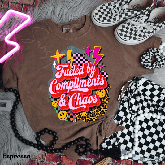 Fueled by Compliments & Choas