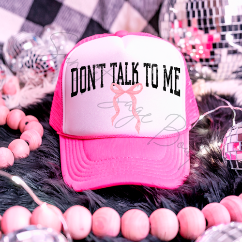 Don't Talk To Me