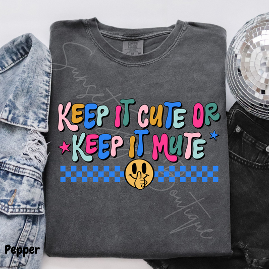 Keep it Cute or Keep it Mute
