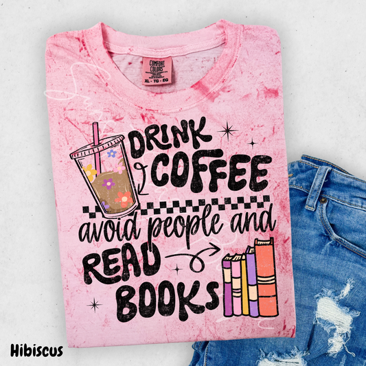 Drink Coffee Avoid People Read Books