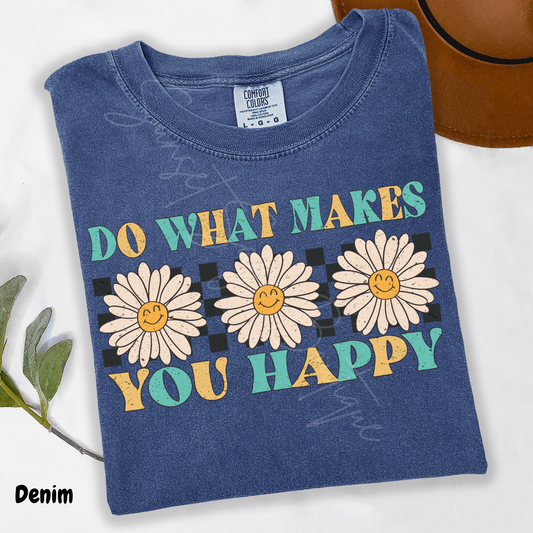 Do What Makes You Happy