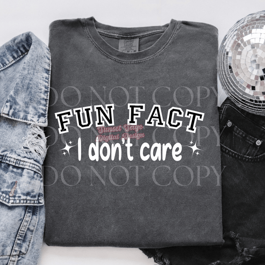 Fun Fact I Don’t Care