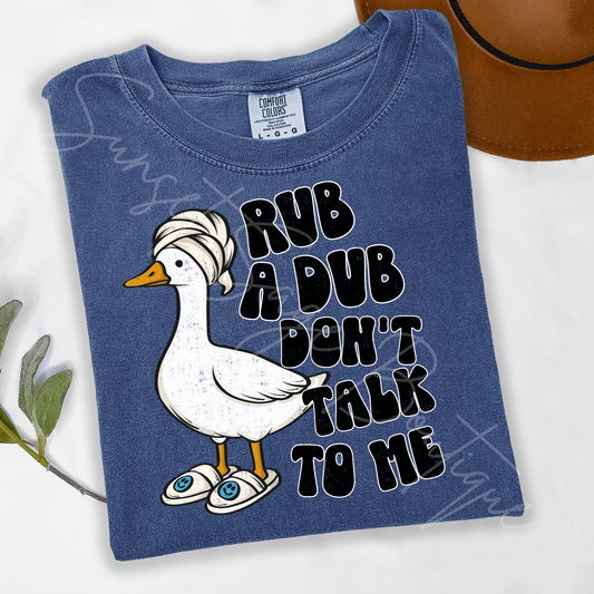 Rub A Dub Don't Talk to Me