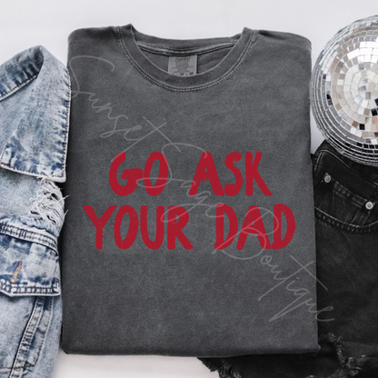 Go Ask Your Dad