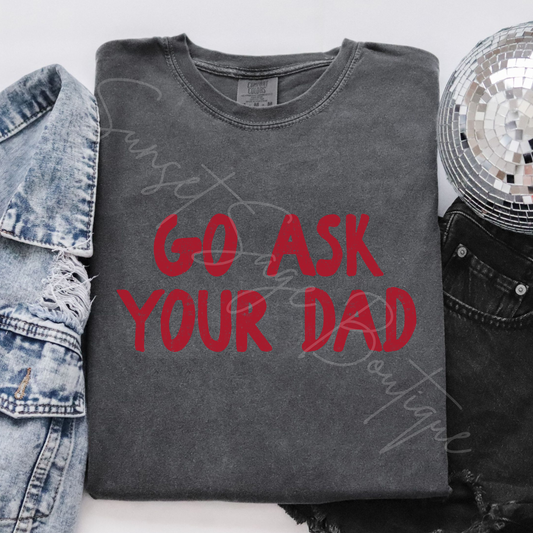 Go Ask Your Dad