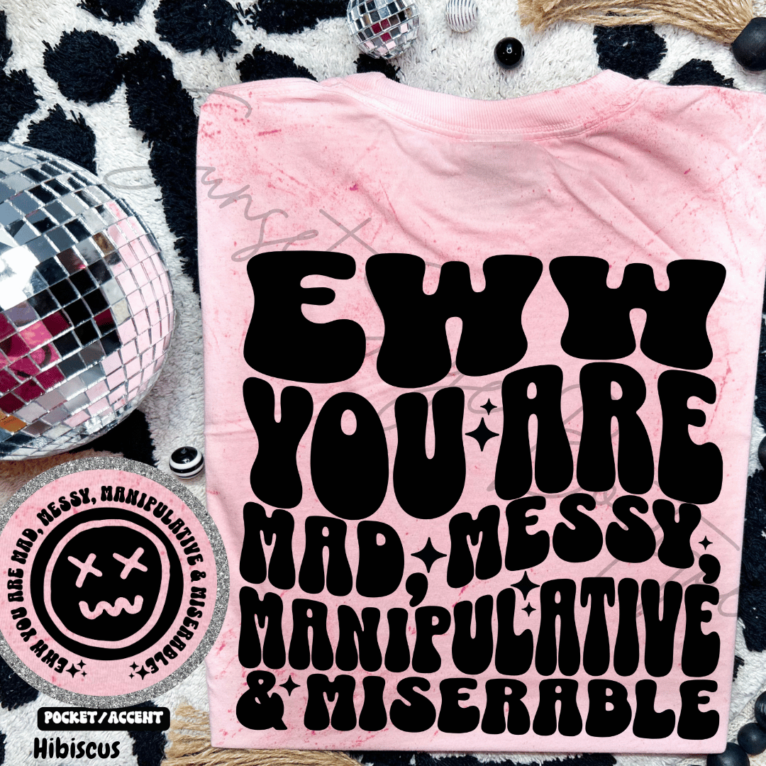 Eww You Are Mad...