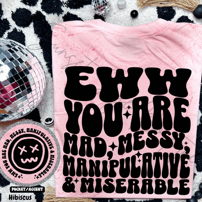 Eww You Are Mad...
