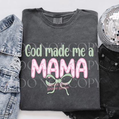 God Made Me a Mama