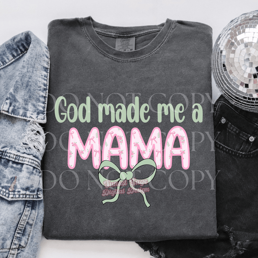 God Made Me a Mama