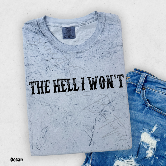 The Hell I won't