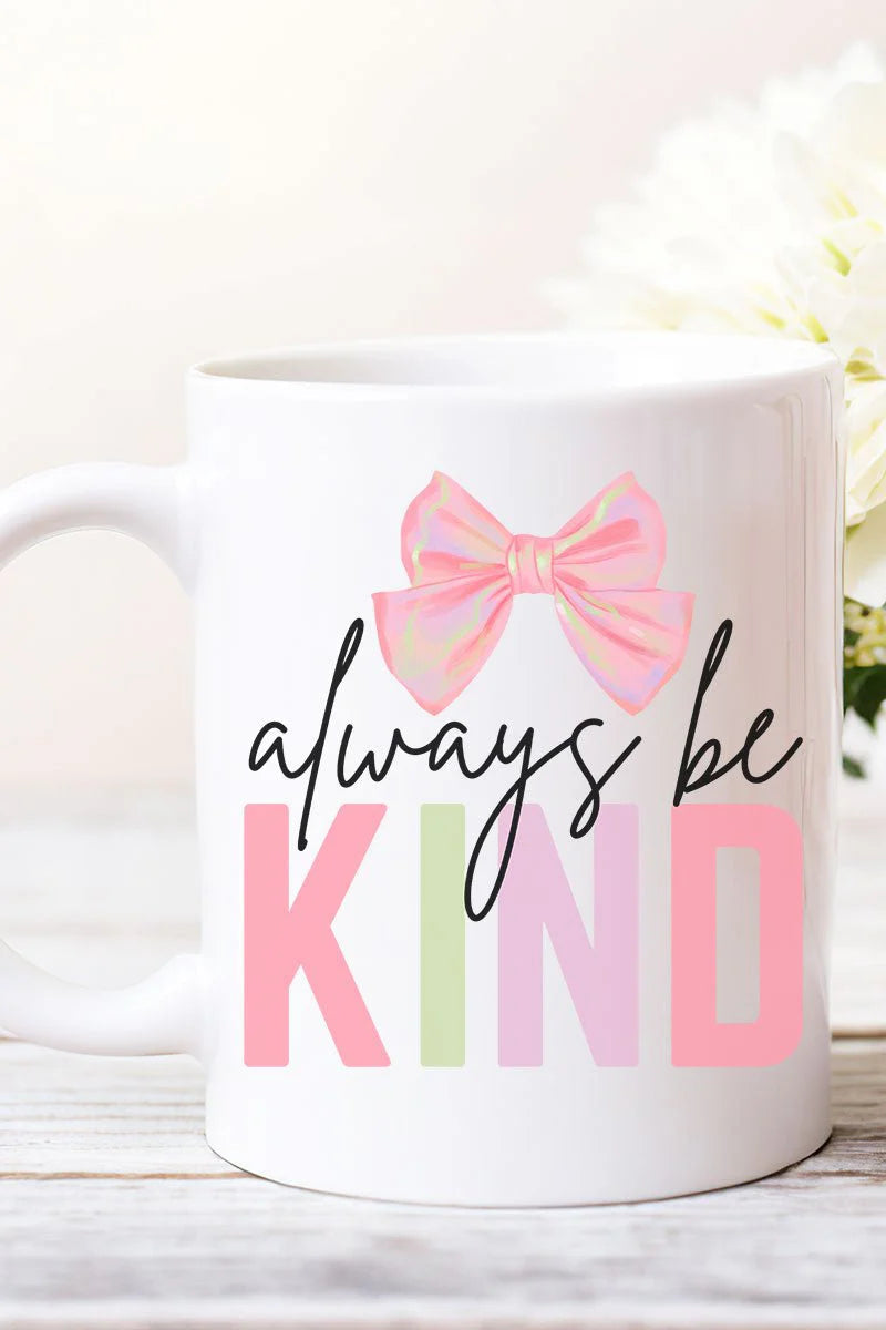 Coquette Always Be Kind Ceramic Mug